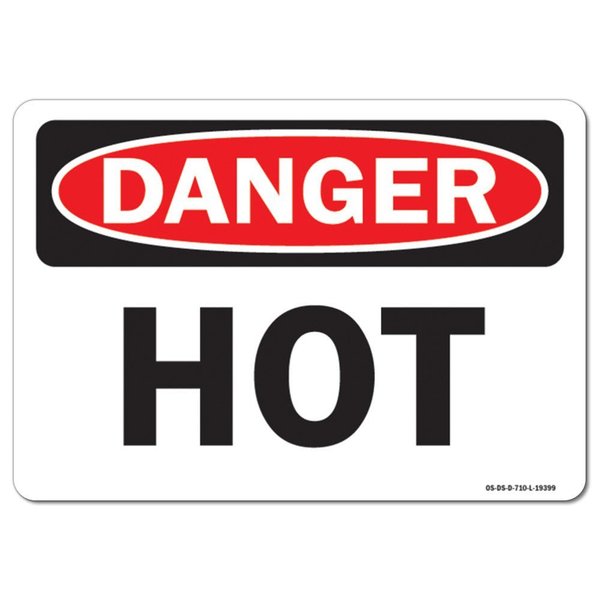 Signmission OSHA Danger Decal, Hot, 14in X 10in Decal, 14" W, 10" H, Landscape, Hot OS-DS-D-1014-L-19399